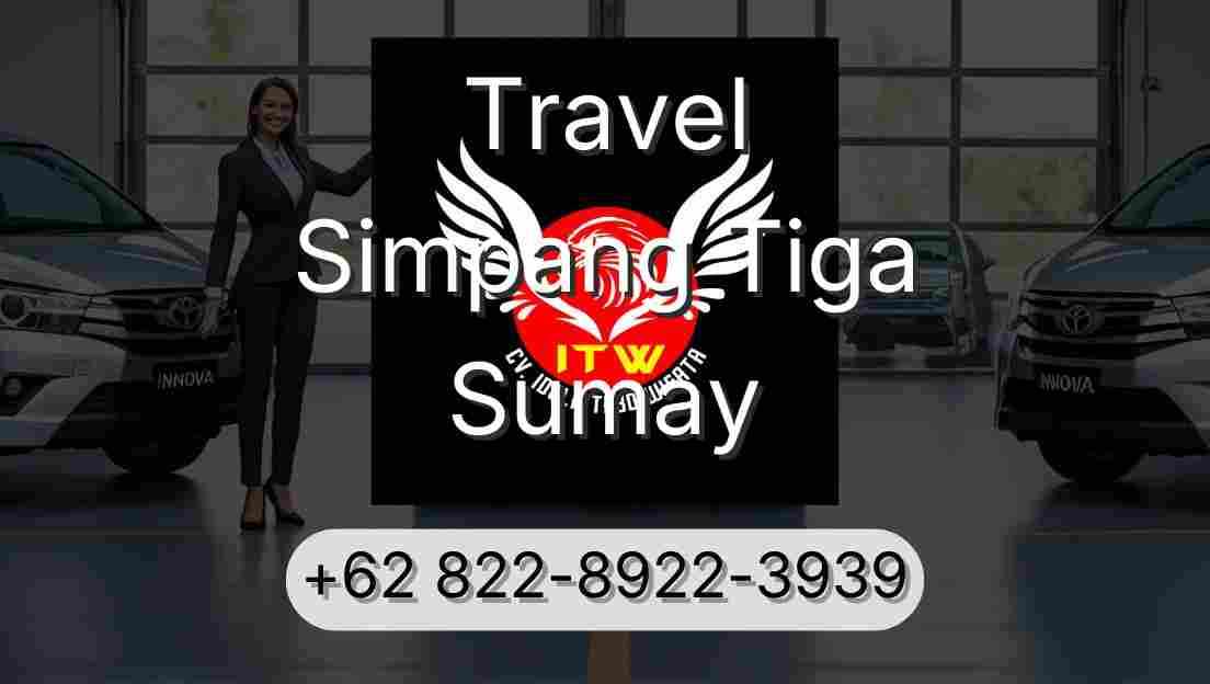Travel Simpang Tiga Sumay
