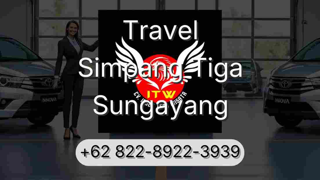 Travel Simpang Tiga Sungayang