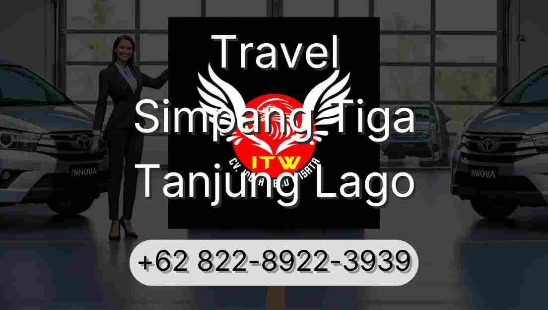 Travel Simpang Tiga Tanjung Lago