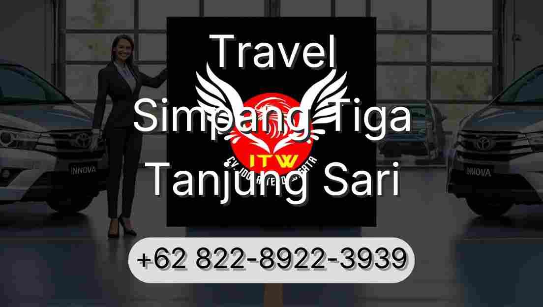 Travel Simpang Tiga Tanjung Sari