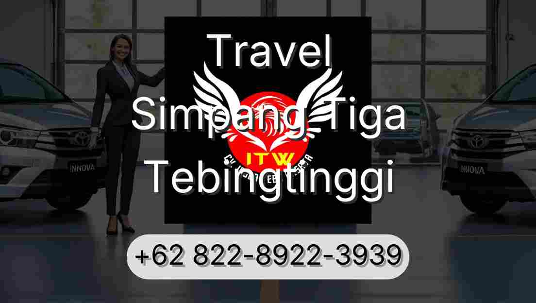 Travel Simpang Tiga Tebingtinggi