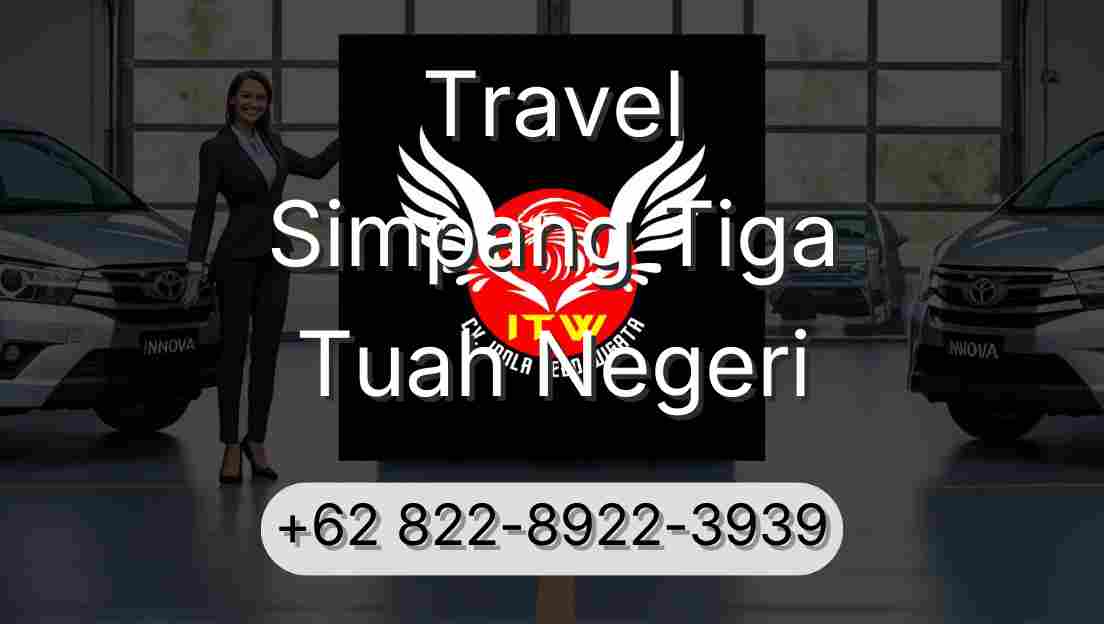 Travel Simpang Tiga Tuah Negeri
