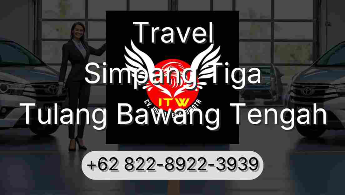 Travel Simpang Tiga Tulang Bawang Tengah