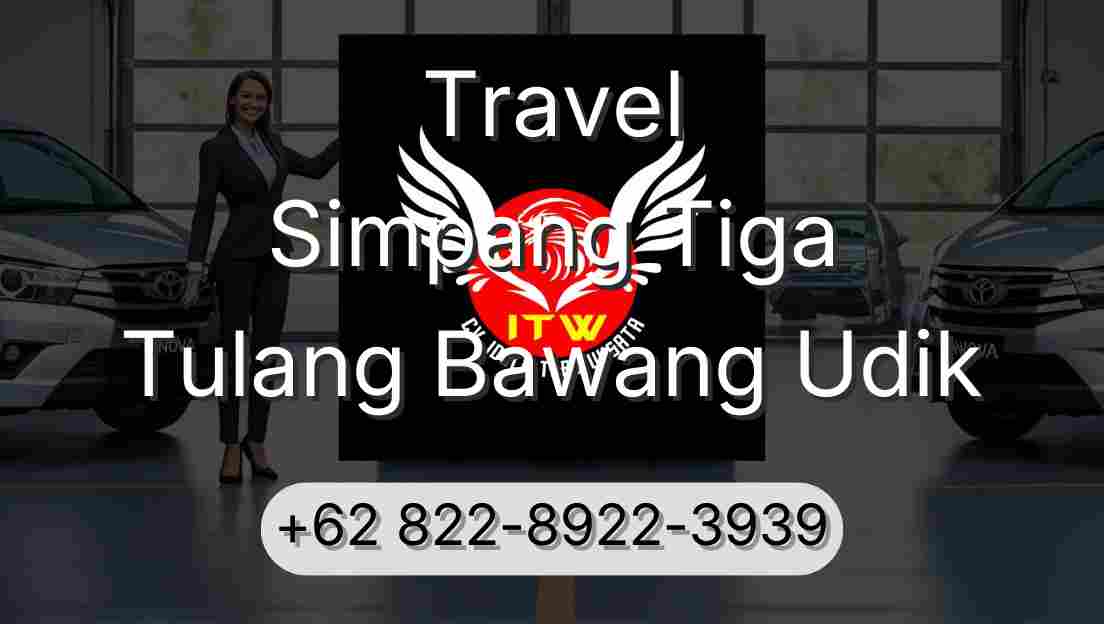 Travel Simpang Tiga Tulang Bawang Udik