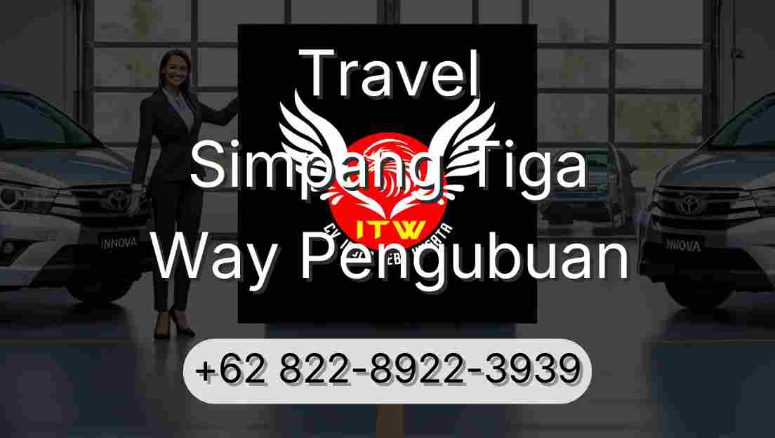 Travel Simpang Tiga Way Pengubuan