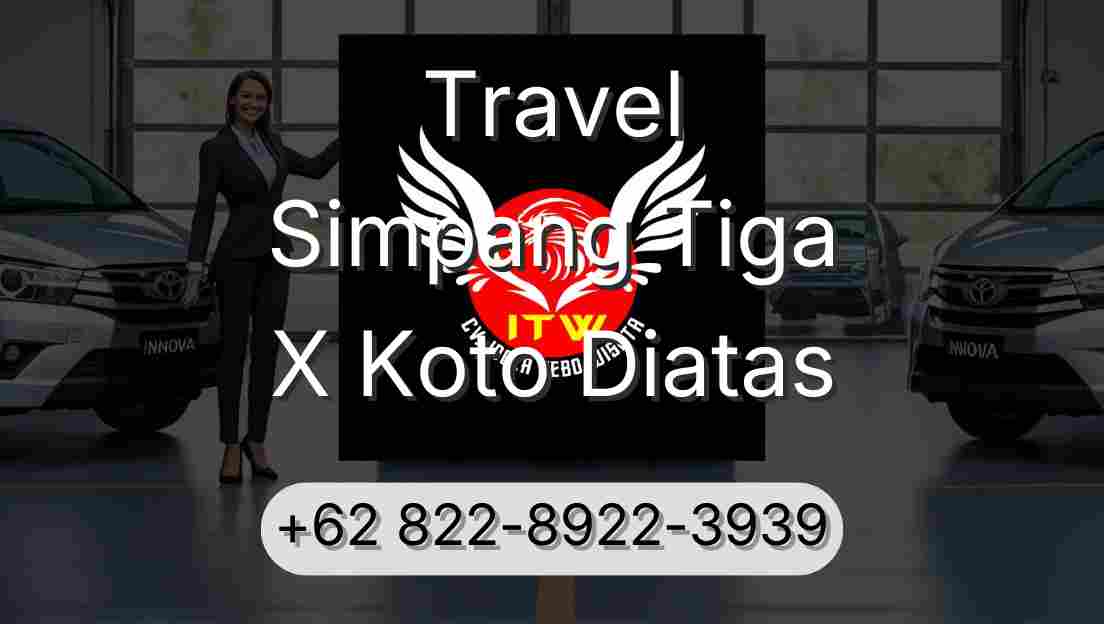 Travel Simpang Tiga X Koto Diatas