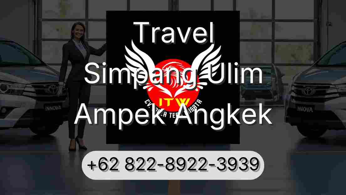 Travel Simpang Ulim Ampek Angkek