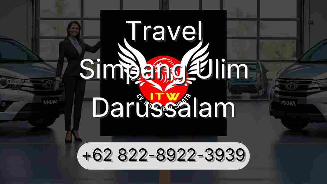 Travel Simpang Ulim Darussalam