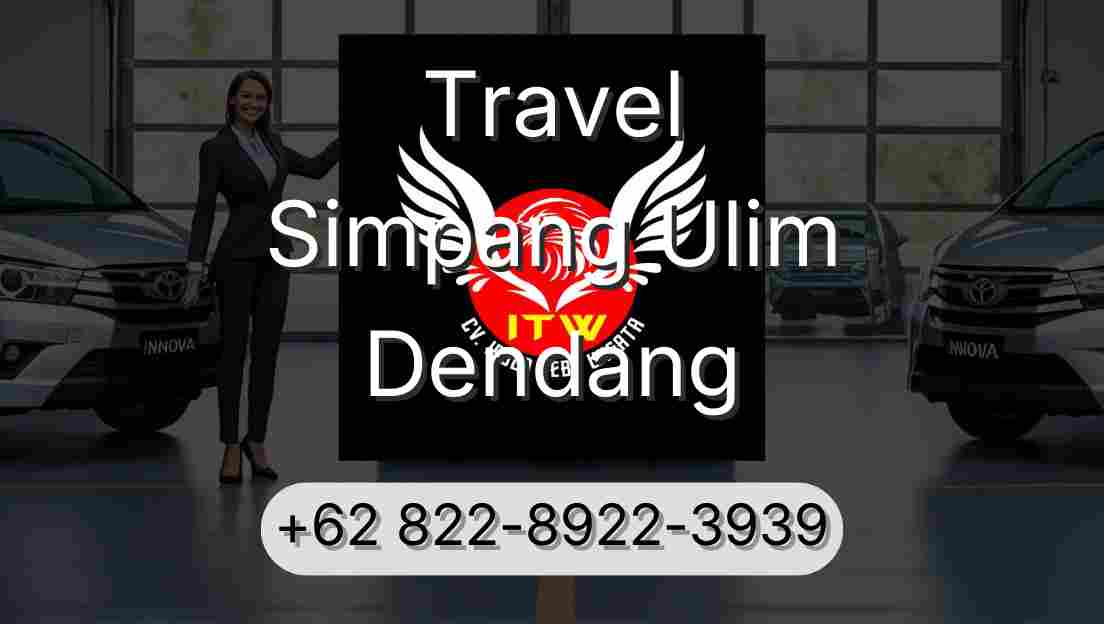 Travel Simpang Ulim Dendang