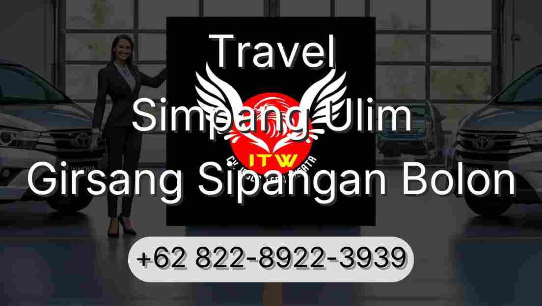 Travel Simpang Ulim Girsang Sipangan Bolon