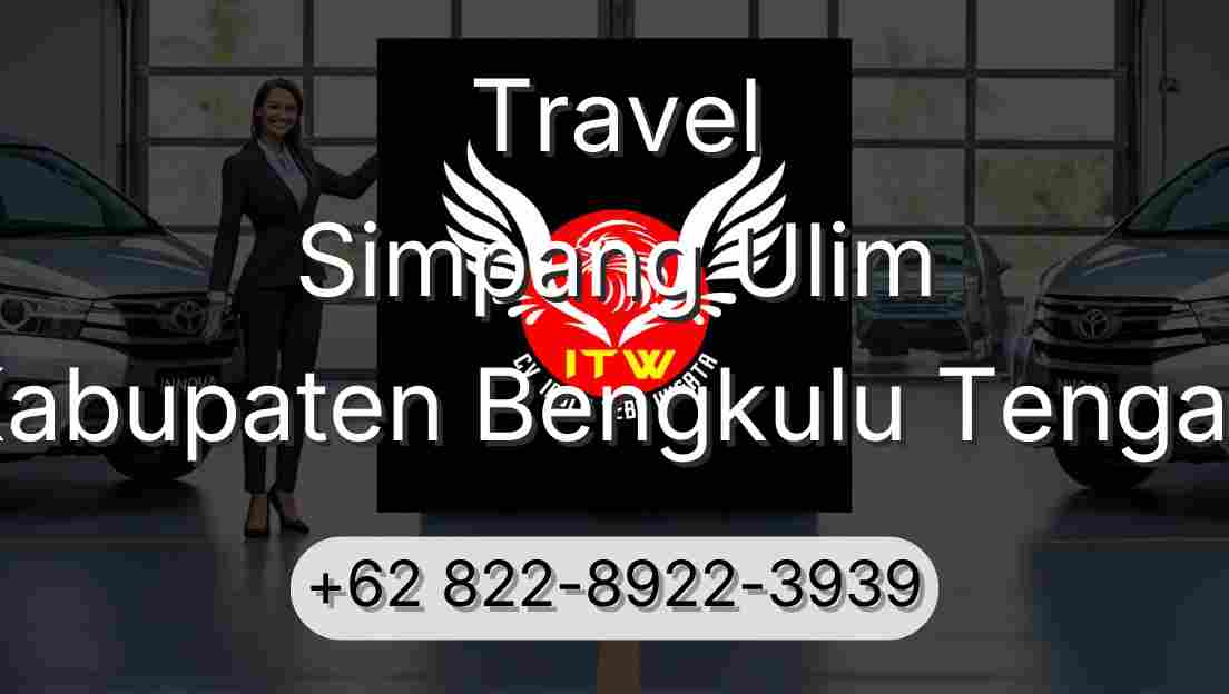 Travel Simpang Ulim Kabupaten Bengkulu Tengah