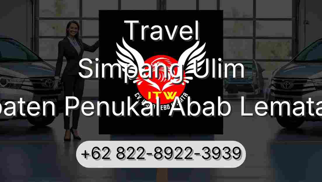 Travel Simpang Ulim Kabupaten Penukal Abab Lematang Ilir