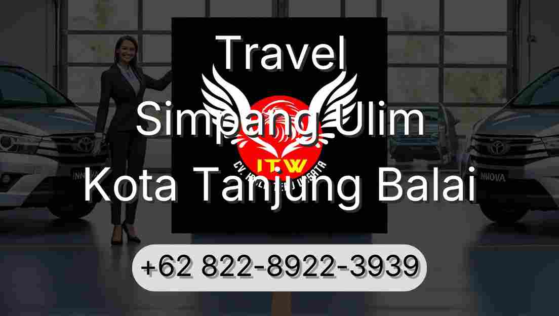 Travel Simpang Ulim Kota Tanjung Balai