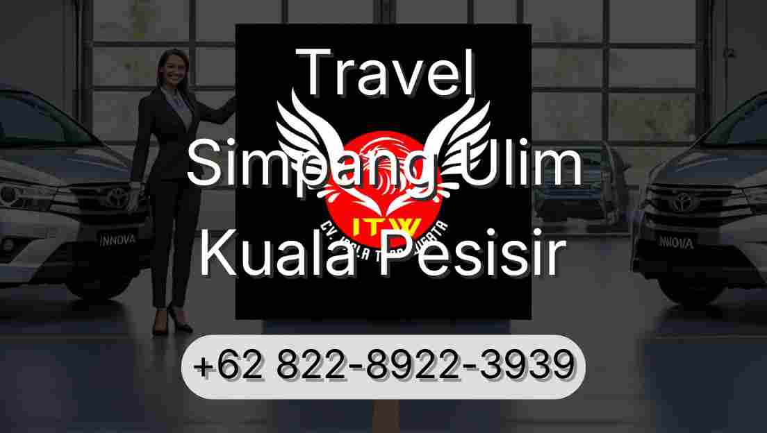 Travel Simpang Ulim Kuala Pesisir