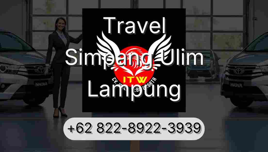 Travel Simpang Ulim Lampung