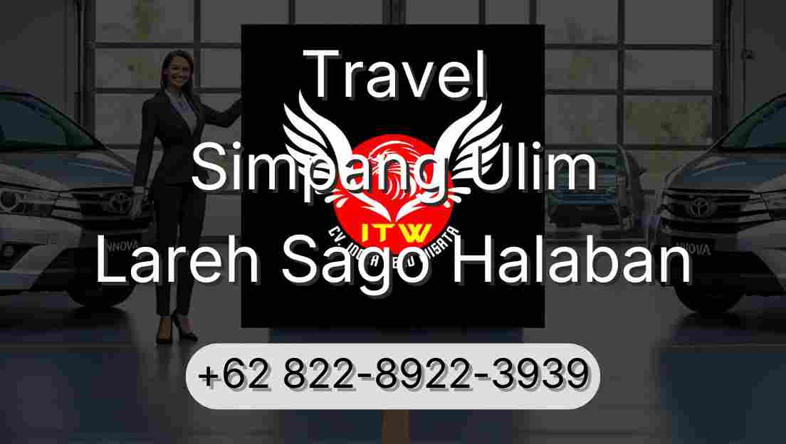Travel Simpang Ulim Lareh Sago Halaban