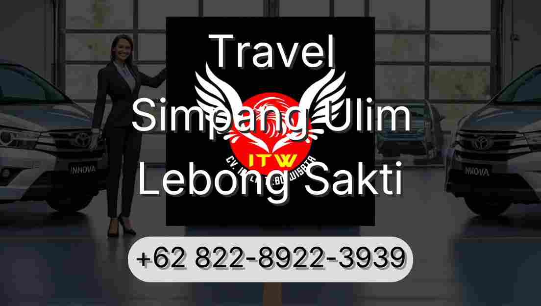 Travel Simpang Ulim Lebong Sakti