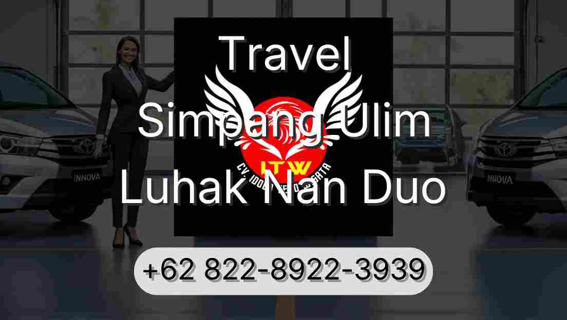 Travel Simpang Ulim Luhak Nan Duo