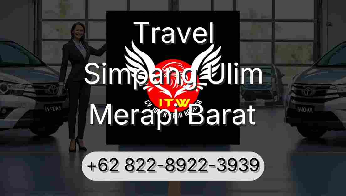 Travel Simpang Ulim Merapi Barat