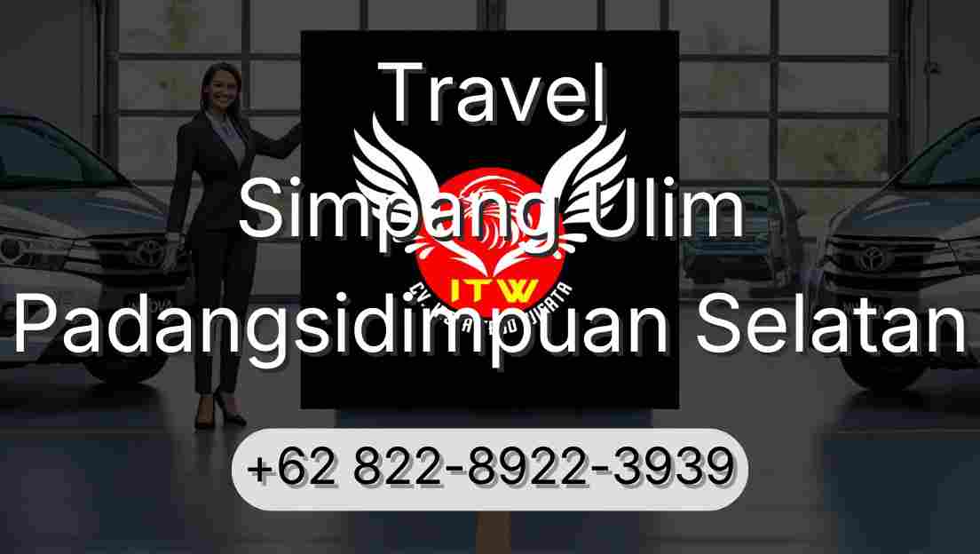 Travel Simpang Ulim Padangsidimpuan Selatan