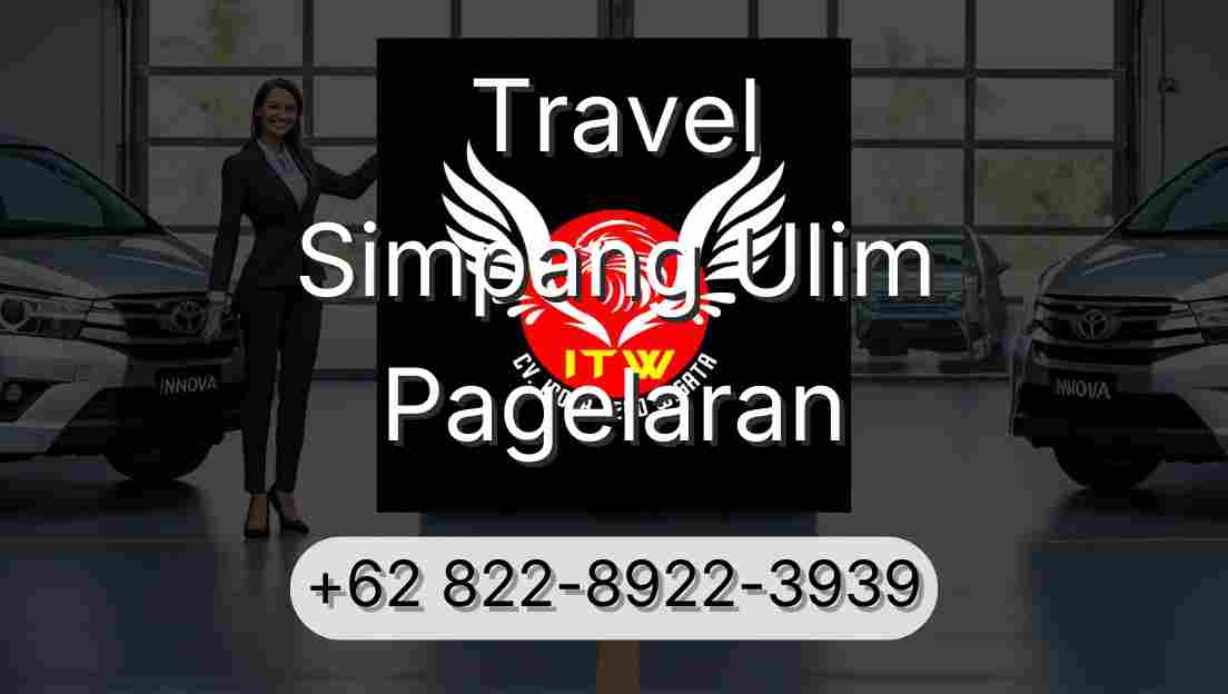Travel Simpang Ulim Pagelaran
