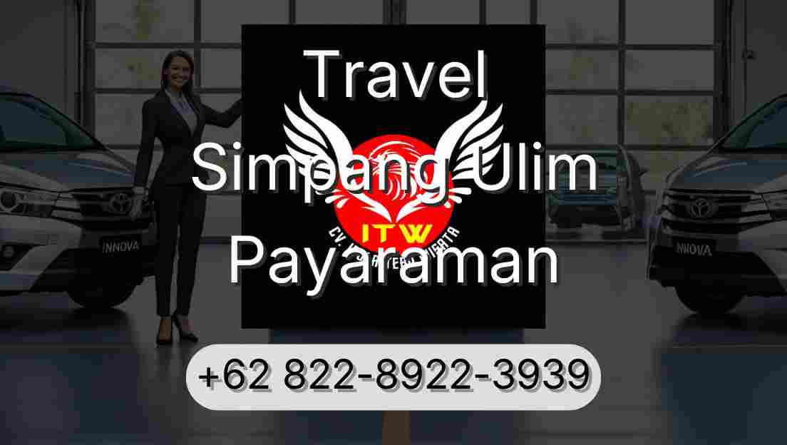 Travel Simpang Ulim Payaraman