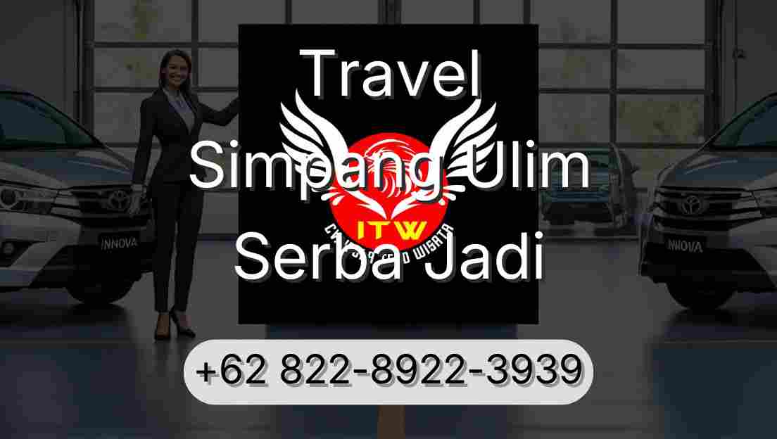 Travel Simpang Ulim Serba Jadi
