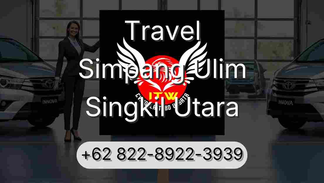 Travel Simpang Ulim Singkil Utara
