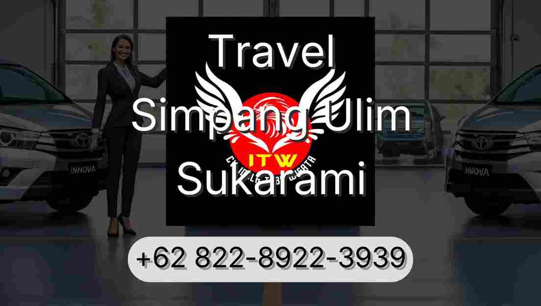 Travel Simpang Ulim Sukarami
