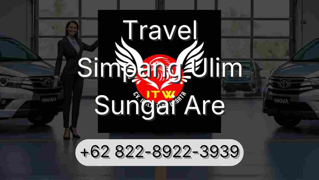 Travel Simpang Ulim Sungai Are