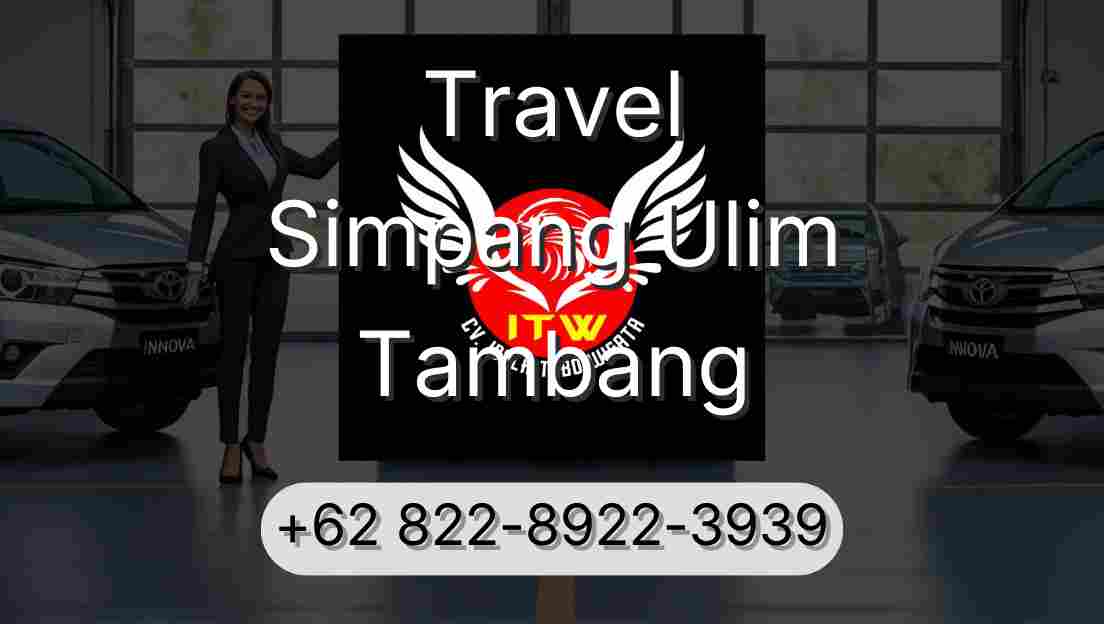Travel Simpang Ulim Tambang