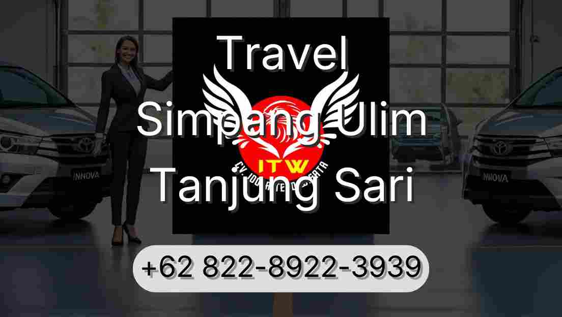 Travel Simpang Ulim Tanjung Sari