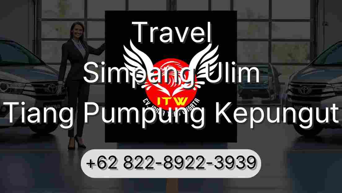 Travel Simpang Ulim Tiang Pumpung Kepungut