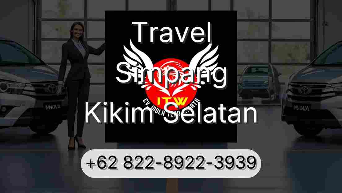 Travel Simpang Kikim Selatan