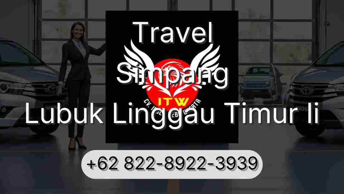 Travel Simpang Lubuk Linggau Timur Ii