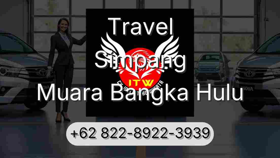 Travel Simpang Muara Bangka Hulu