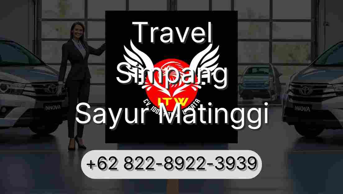 Travel Simpang Sayur Matinggi