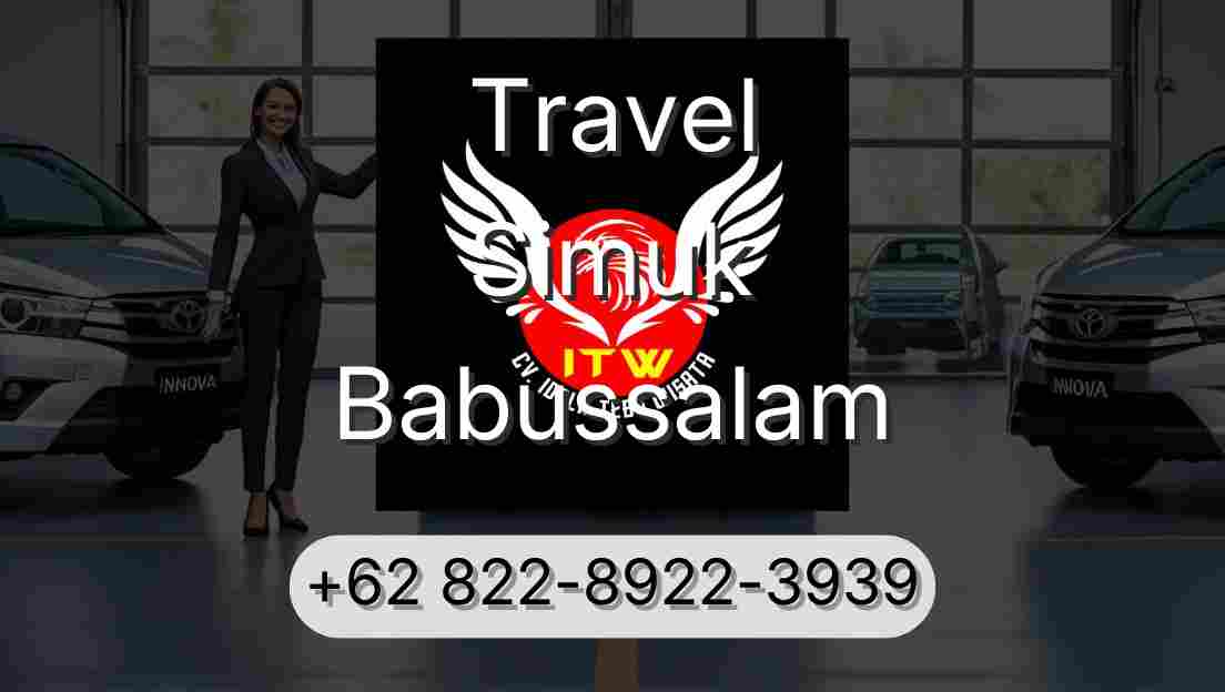 Travel Simuk Babussalam