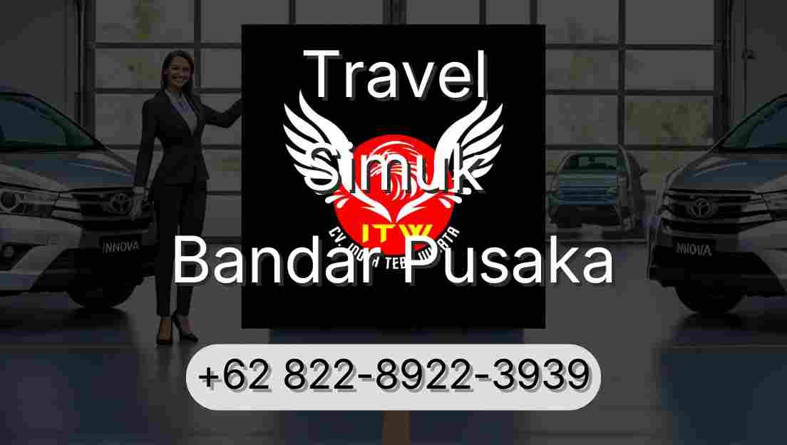 Travel Simuk Bandar Pusaka