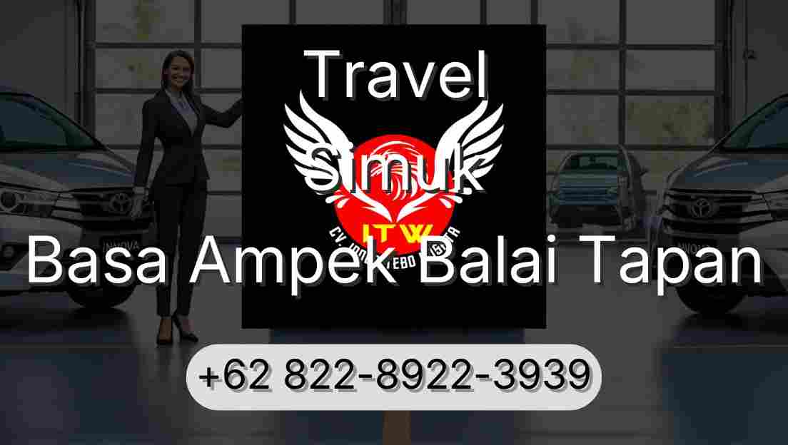 Travel Simuk Basa Ampek Balai Tapan