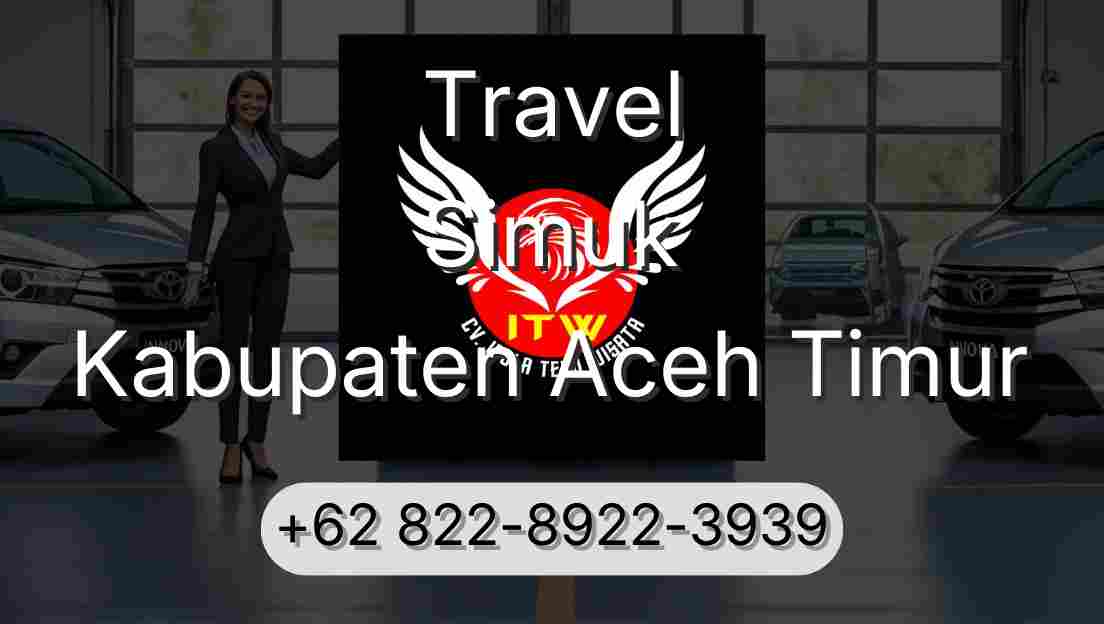 Travel Simuk Kabupaten Aceh Timur