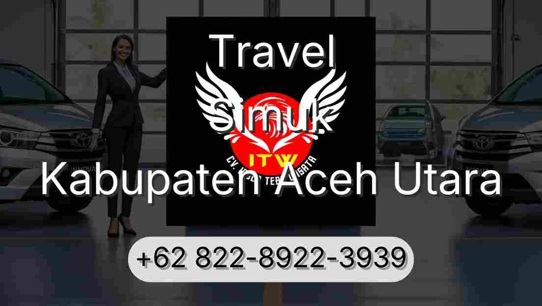 Travel Simuk Kabupaten Aceh Utara