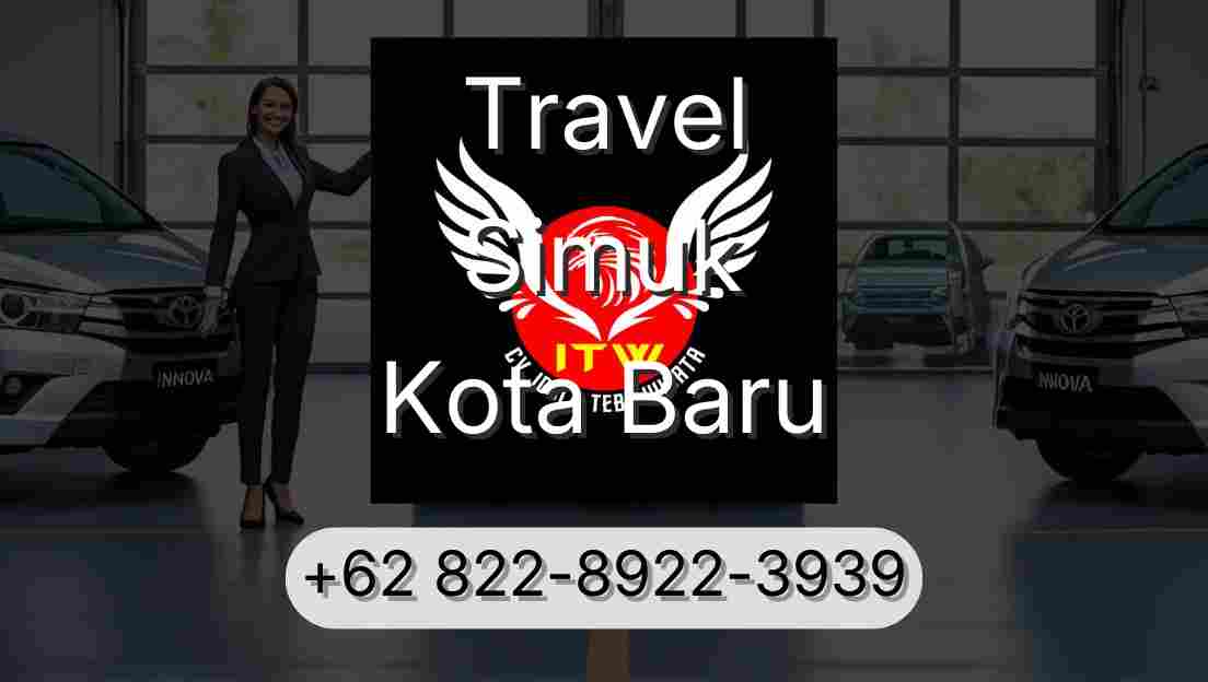 Travel Simuk Kota Baru