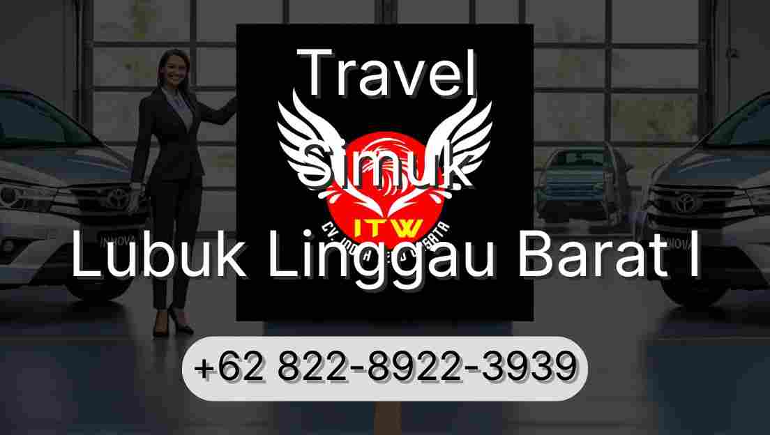 Travel Simuk Lubuk Linggau Barat I