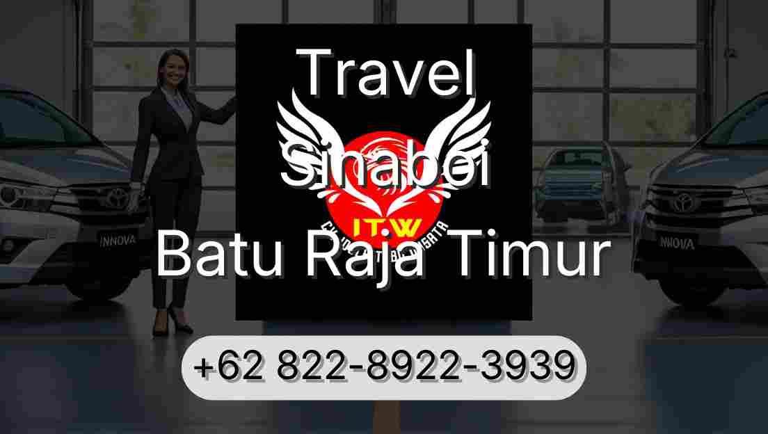 Travel Sinaboi Batu Raja Timur