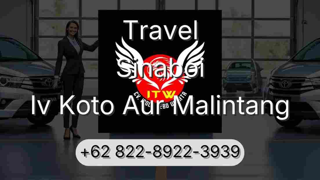 Travel Sinaboi Iv Koto Aur Malintang
