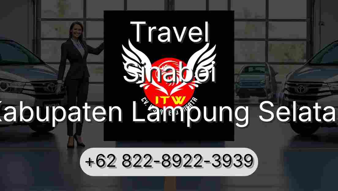 Travel Sinaboi Kabupaten Lampung Selatan