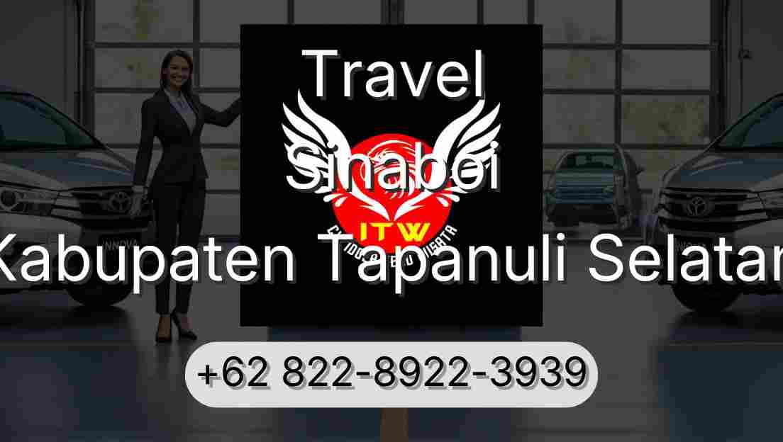 Travel Sinaboi Kabupaten Tapanuli Selatan