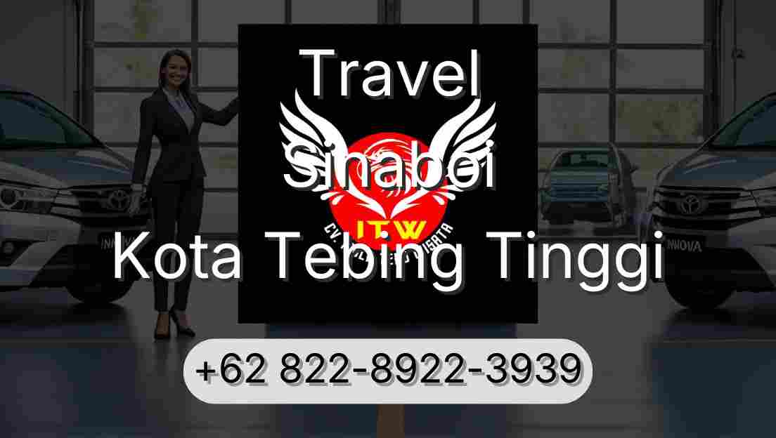 Travel Sinaboi Kota Tebing Tinggi