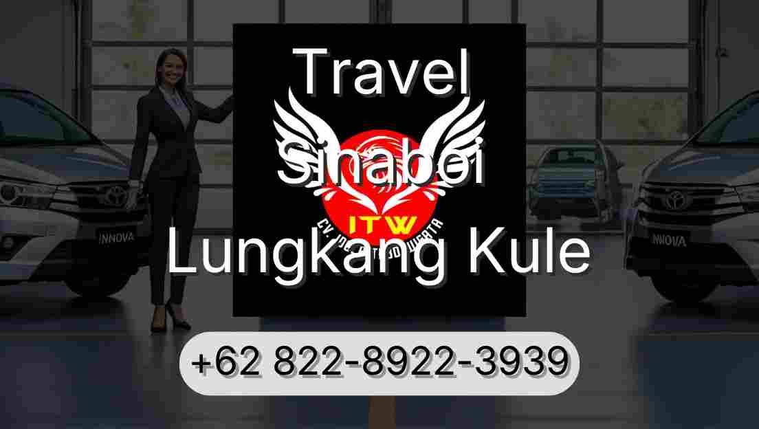 Travel Sinaboi Lungkang Kule